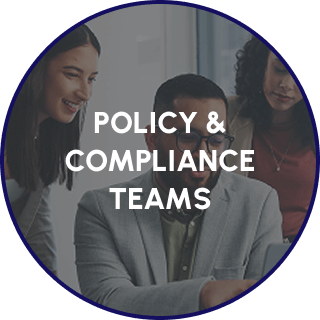 Policy & Compliance Teams