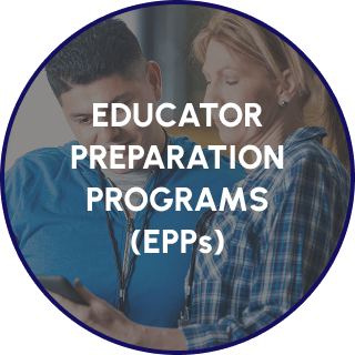 Educator Preparation Programs (EPPs)